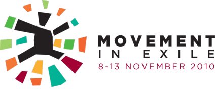 Movement In Exile - 8-14 november 2010
